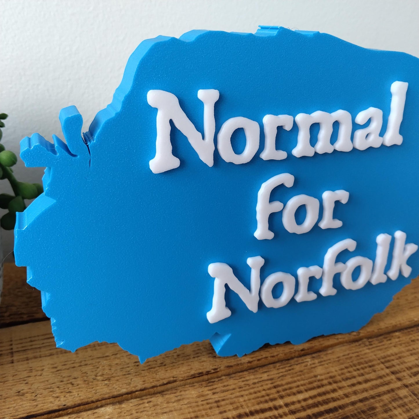 Normal for Norfolk Sign