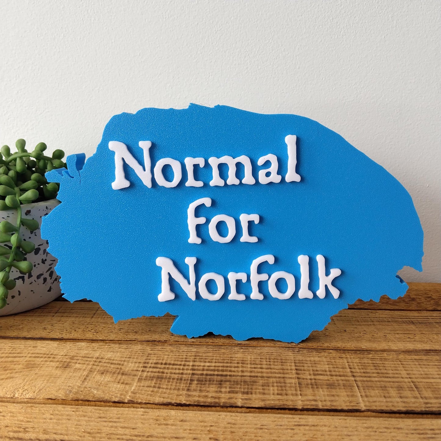 Normal for Norfolk Sign