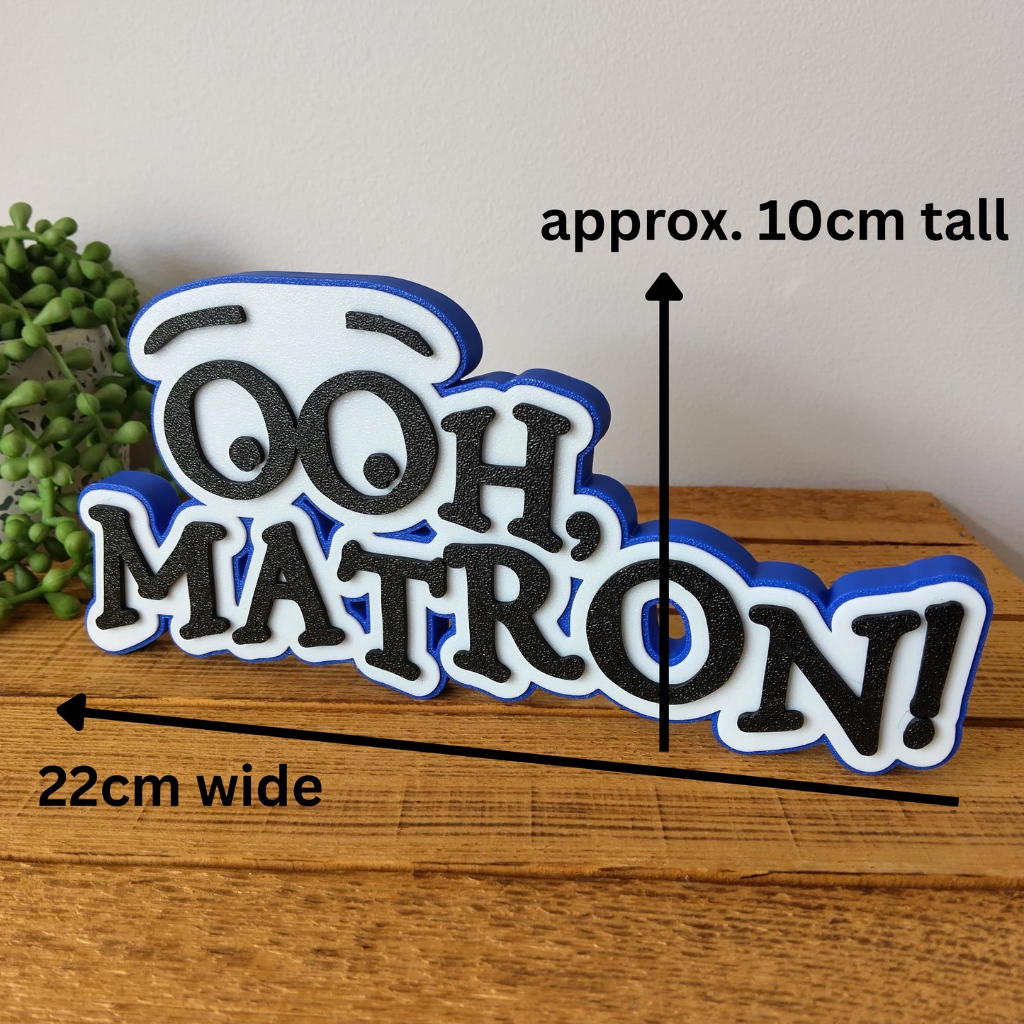 Ooh, Matron! Sign