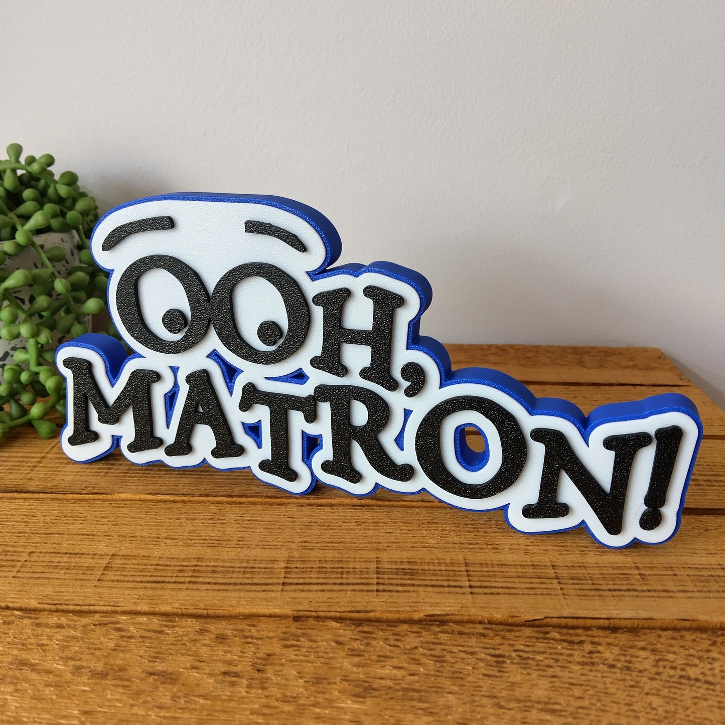 Ooh, Matron! Sign